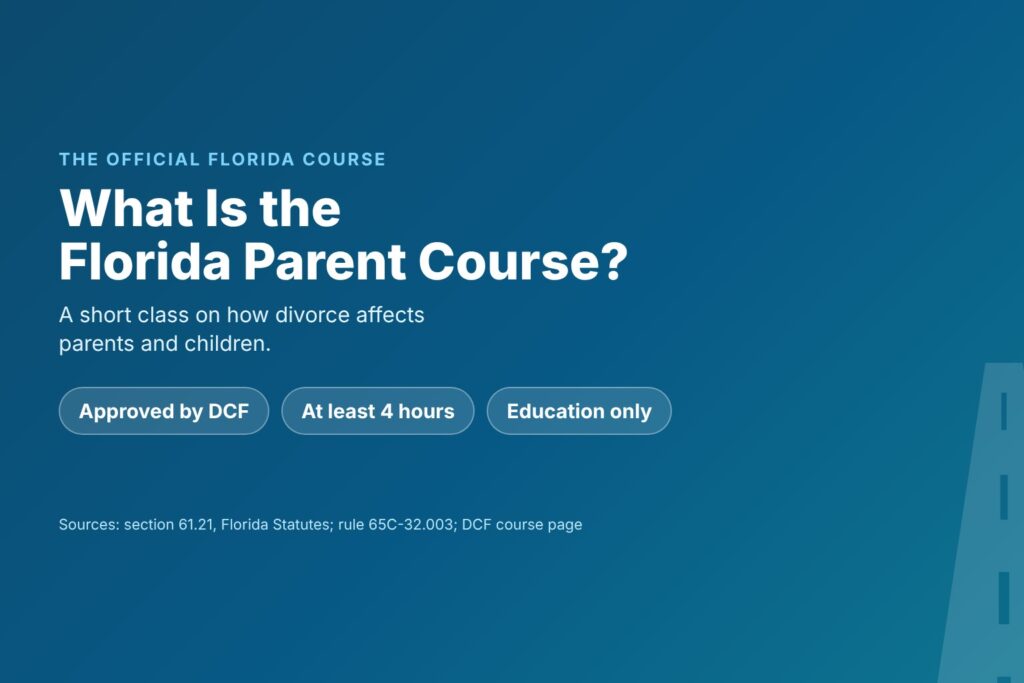 Title card reading What Is the Florida Parent Course, with chips for DCF approval, at least 4 hours and education only
